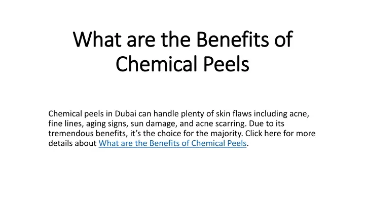 what are the benefits of chemical peels