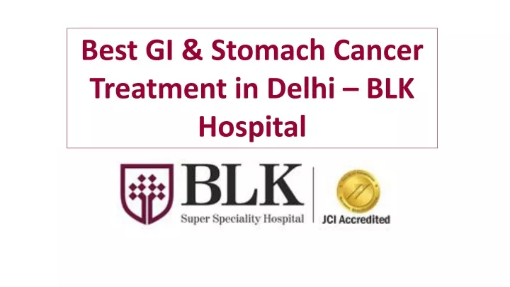 best gi stomach cancer treatment in delhi