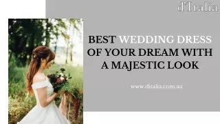 Best Wedding Dress of Your Dream With a Majestic Look