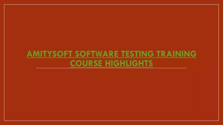 amitysoft software testing training course highlights