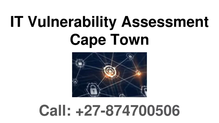 it vulnerability assessment cape town