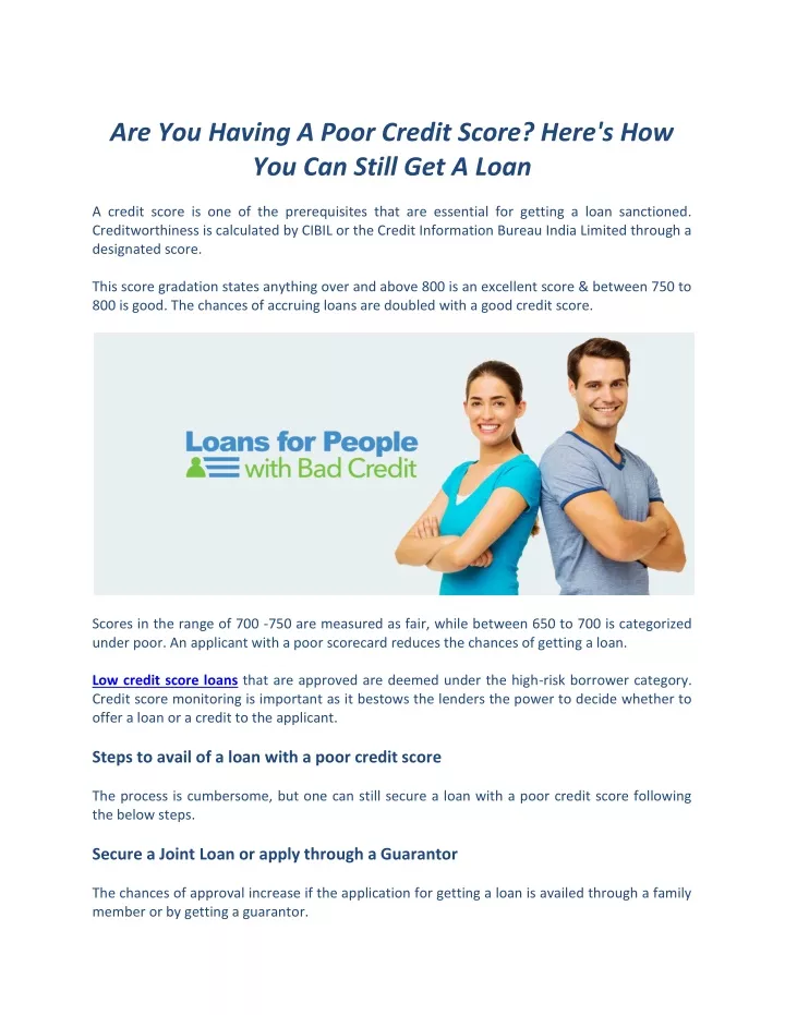 are you having a poor credit score here