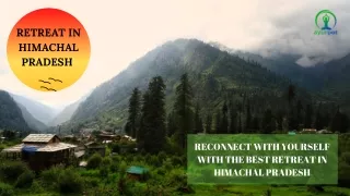 Reconnect with yourself with the best retreat in Himachal Pradesh