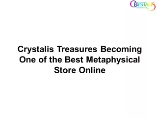 crystalis treasures becoming one of the best