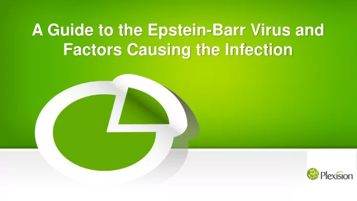 a guide to the epstein barr virus and factors causing the infection