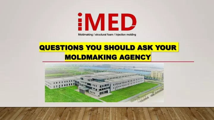 questions you should ask your moldmaking agency