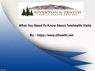 What You Need To Know About Telehealth Visits