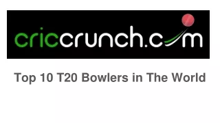 Top 10 T20 Bowlers in The World