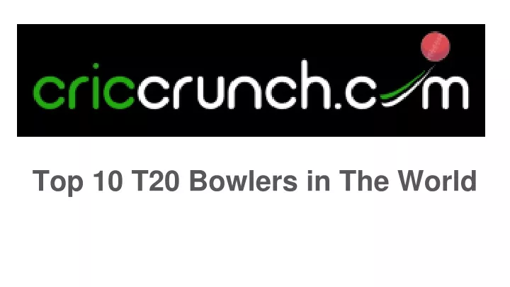 top 10 t20 bowlers in the world