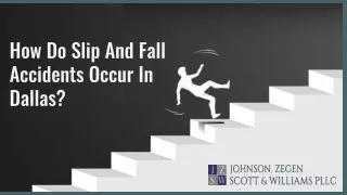 How Do Slip And Fall Accidents Occur In Dallas?