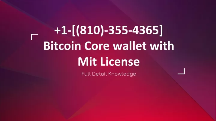1 810 355 4365 bitcoin core wallet with mit license