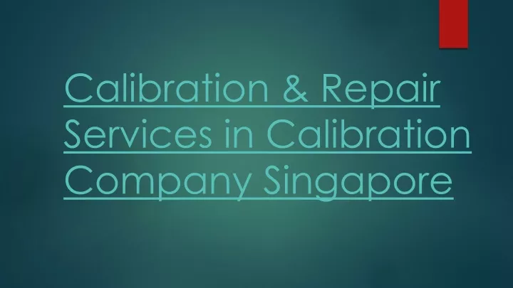 calibration repair services in calibration company singapore