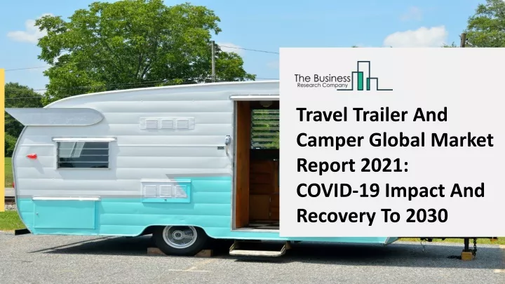 travel trailer and camper global market report