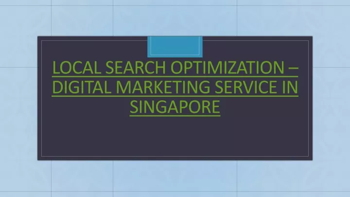 local search optimization digital marketing service in singapore
