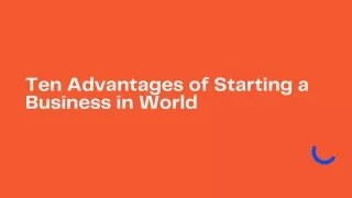 Ten advantages in starting a business