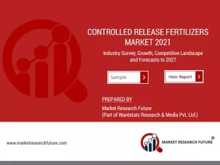 controlled release fertilizers market 2021