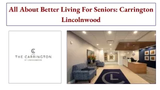 All About Better Living For Seniors : Carrington Lincolnwood