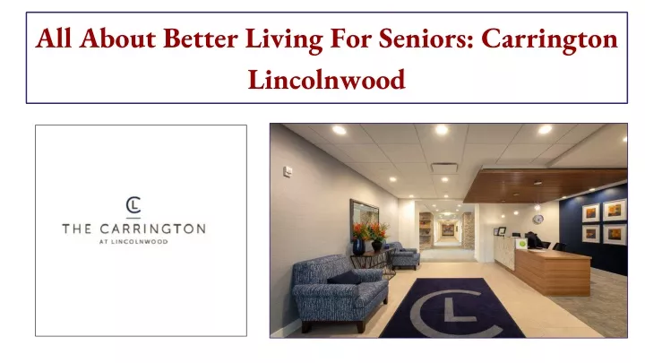 all about better living for seniors carrington lincolnwood