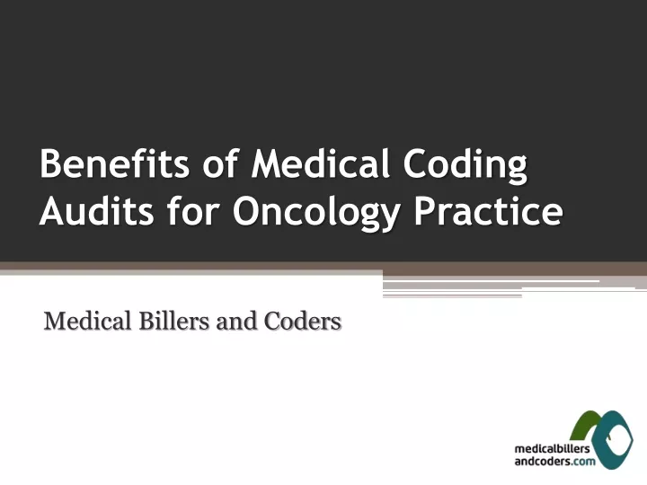 benefits of medical coding audits for oncology practice