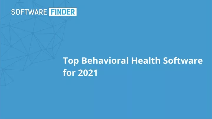 top behavioral health software for 2021