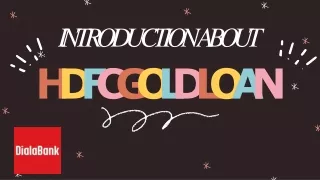 introduction about h d f c g o l d l o a n