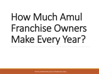 How Much Amul Franchise Owners Make Every Year?