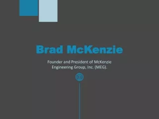 Brad McKenzie - Founder of McKenzie Engineering Group, Inc. (MEG).