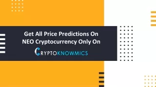 Get All Price Predictions On NEO Cryptocurrency Only On Cryptoknowmics