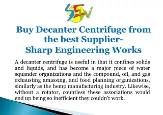 Buy Decanter Centrifuge from the best Supplier- Sharp Engineering Works