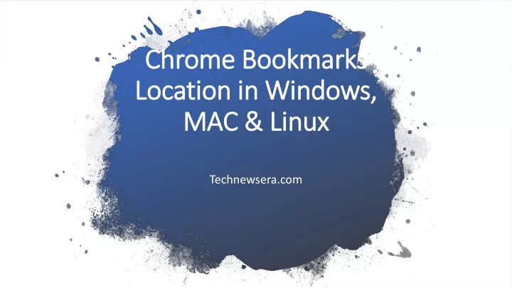 chrome bookmarks location in windows mac linux