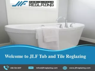Welcome to JLF Tub and Tile Reglazing