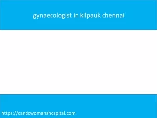 maternity hospitals in Kilpauk Chennai