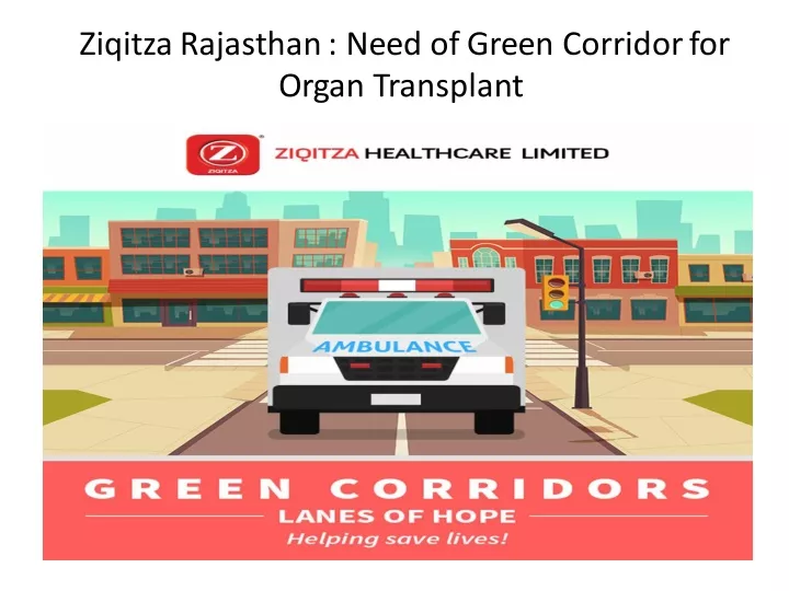 ziqitza rajasthan need of green corridor