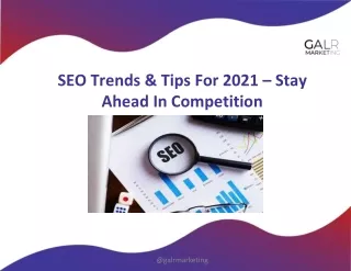 SEO Trends & Tips For 2021 – Stay Ahead In Competition