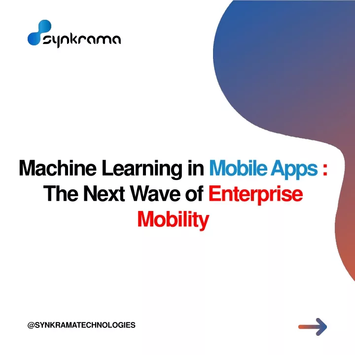 machine learning in mobile apps the next wave