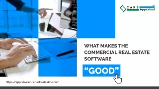 WHAT MAKES THE COMMERCIAL REAL ESTATE SOFTWARE “GOOD”