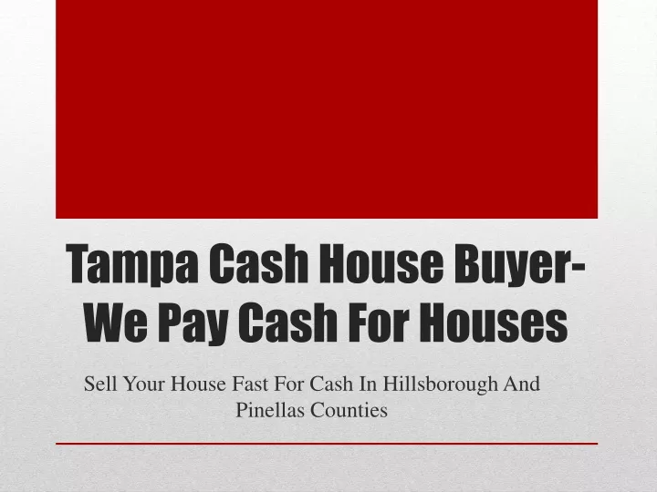 tampa cash house buyer we pay cash for houses