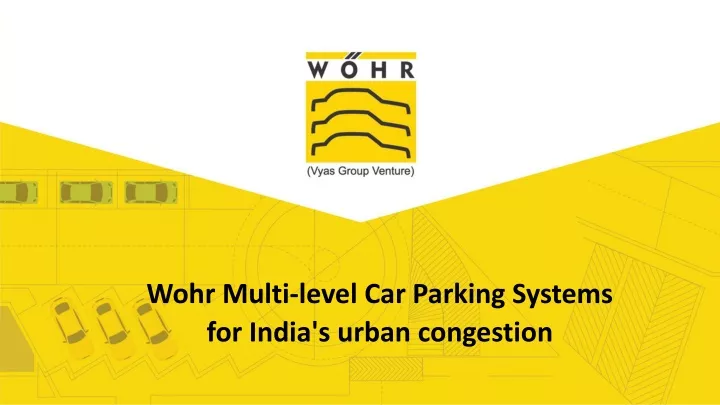 wohr multi level car parking systems for india
