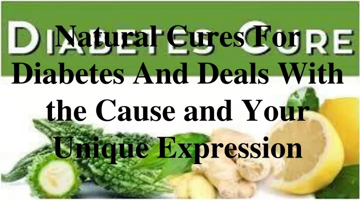 natural cures for diabetes and deals with