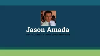 Jason Amada – Serving as a Medical Sales Representative