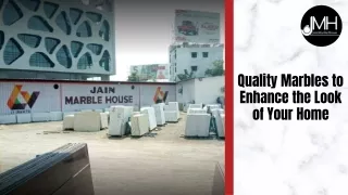 quality marbles to enhance the look of your home