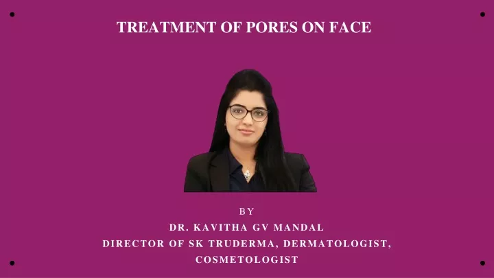 treatment of pores on face