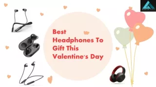 Best Headphones To Gift This Valentine's Day
