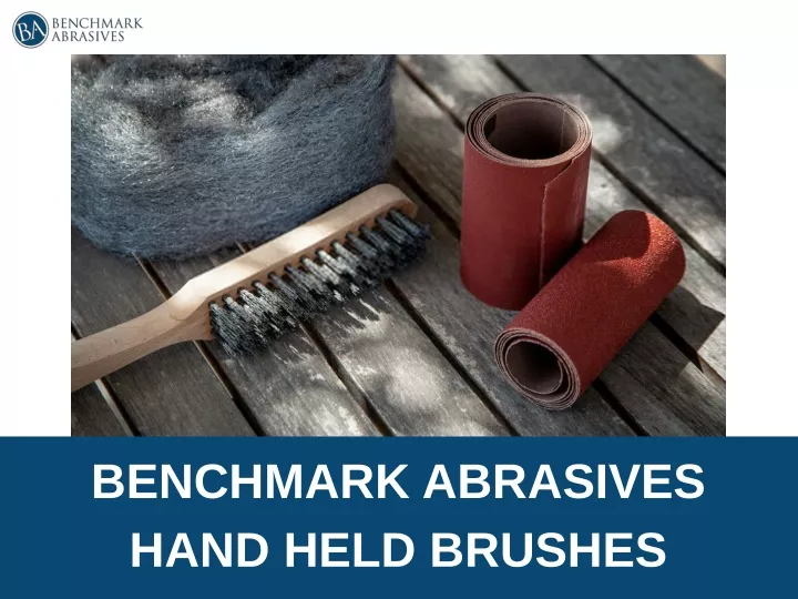benchmark abrasives hand held brushes