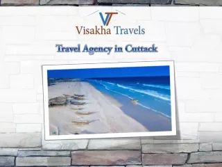 Find Popular Tour Packages from a Unique Travel Agency in Cuttack