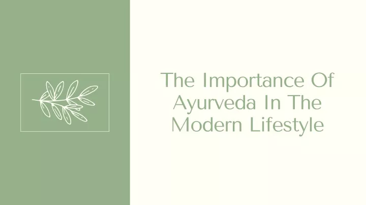 the importance of ayurveda in the modern lifestyle