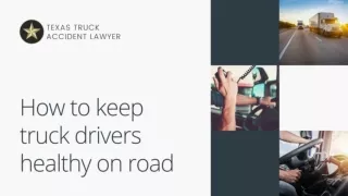 How to keep truck drivers healthy on road