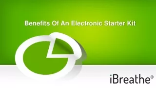 benefits of an electronic starter kit
