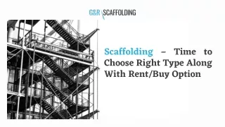 Scaffolding – Time to Choose Right Type Along With Rent/Buy Option