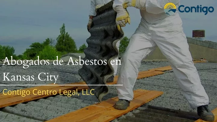 abogados de asbestos en kansas city contigo